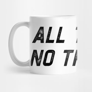 All Trash No Trailer Mug